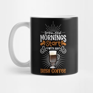 Brewtiful morning with Irish Coffee Mug